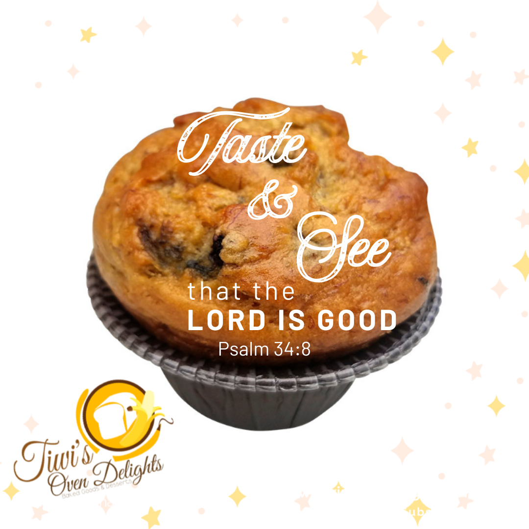 A freshly baked muffin with the text "Taste and See that the Lord is Good."